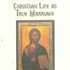Christian Life as True Marriage