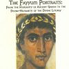 The Fayyum Portraits: From the Humanity of Ancient Greece to the Divine-Humanity of the Divine Liturgy