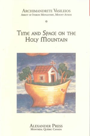 Time and Space on the Holy Mountain