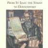 From St. Isaac the Syrian to Dostoyevsky